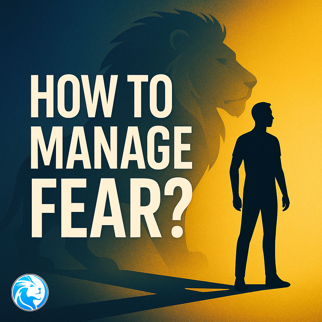 Discover how to manage fear by emotional control