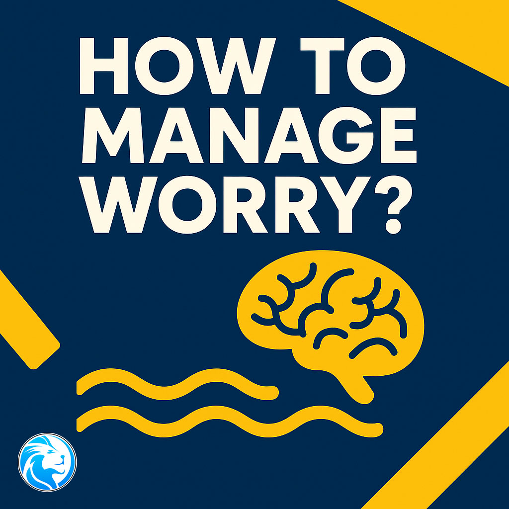 Learn how to manage worry. Discover techniques to self-regulate emotions