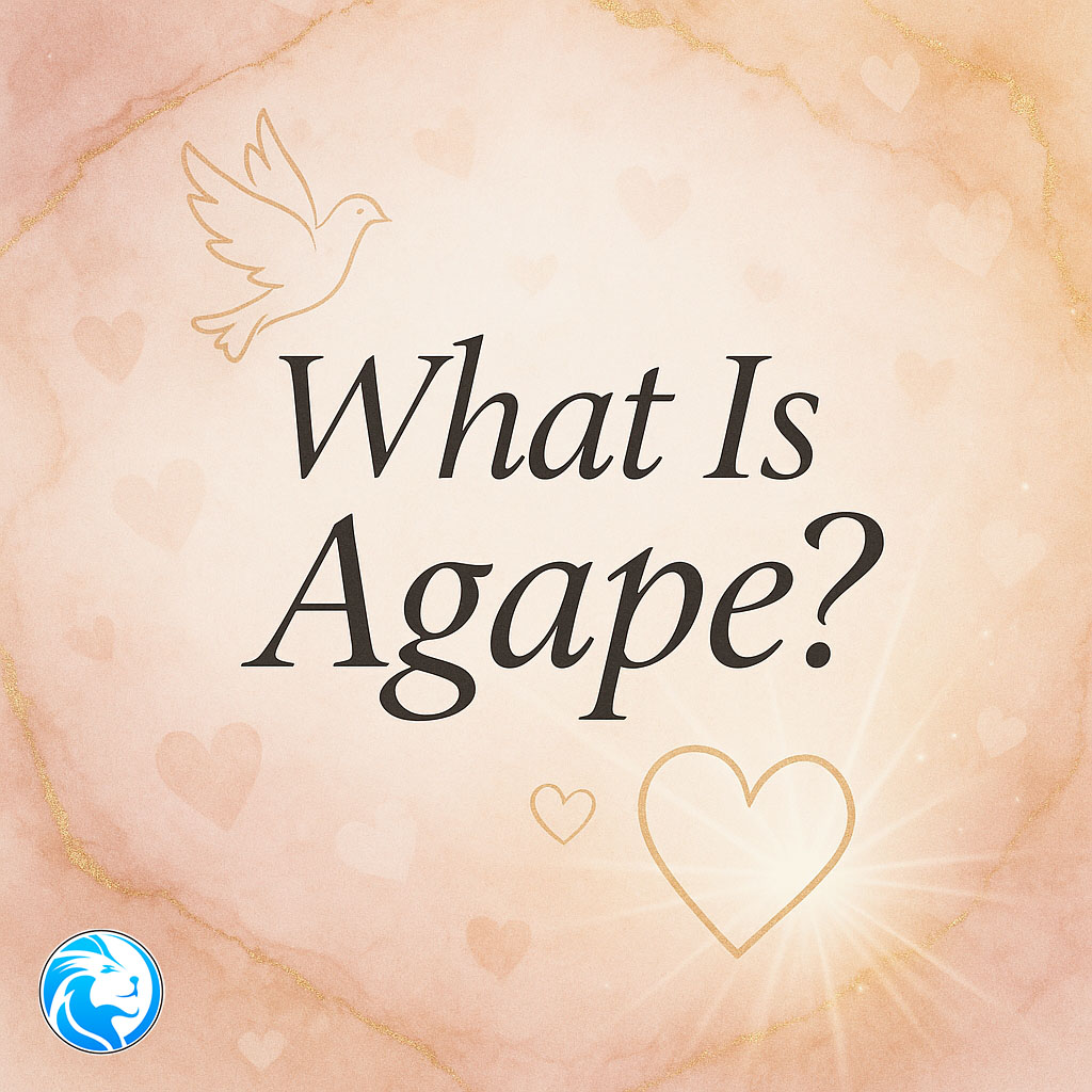 Discover what is agape. Explore how agape is God’s love operating through the human heart—unconditional