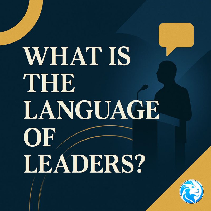 What is the language of leaders|What is the Language of Leaders